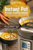 Instant Pot. Pressure Cooker Cookbook.: Fast recipes for quick and tasty meals. 1977968163 Book Cover