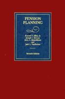 Pension Planning: Pensions, Profit-Sharing, and Other Deferred Compensation Plans 0256082960 Book Cover