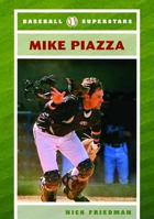 Mike Piazza (Baseball Superstars) 0791094936 Book Cover
