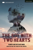 The Boy With Two Hearts 1350294551 Book Cover