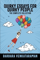 Quirky Essays for Quirky People 1006413774 Book Cover