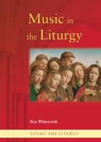 Music in the Liturgy 1860828116 Book Cover