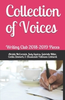 Collection of Voices: Writing Club 2018-2019 Pieces 109965193X Book Cover