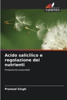 Acido salicilico e regolazione dei nutrienti (Italian Edition) 6630020979 Book Cover