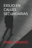 EXILIO EN CALLES SECUNDARIAS (Spanish Edition) 9564183456 Book Cover