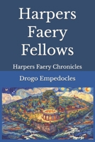 Harpers Faery Fellows: Harpers Faery Chronicles B0HFBSMY3K Book Cover