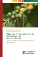 Mapeamento das Lavouras de Caf� Atrav�s de Geotecnologias 6200573956 Book Cover