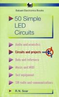 50 Simple LED Circuits 0859340430 Book Cover