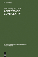 Aspects of Complexity: Minicourses in Algorithmics, Complexity and Computational Algebra, Mathematics Workshop, Kaikoura, January 7-15, 2000) (De Gruyter Series in Logic and Its Applications, 4) 3110168103 Book Cover