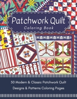 Patchwork Quilt Coloring Book: Quilting Designs & Patterns Coloring for adults B08NW3X6WL Book Cover