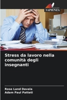 Stress da lavoro nella comunità degli insegnanti (Italian Edition) 6208107423 Book Cover
