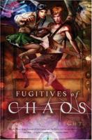 Fugitives of Chaos 0765314967 Book Cover