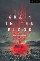 Grain in the Blood 1350023787 Book Cover
