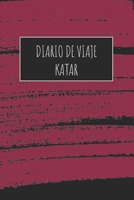 Diario De Viaje Katar: 6x9 Diario de viaje I Libreta para listas de tareas I Regalo perfecto para tus vacaciones en Katar (Spanish Edition) 1671482182 Book Cover