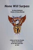 None Will Surpass 1499534191 Book Cover