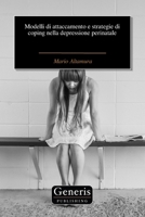Modelli di attaccamento e strategie di coping nella depressione perinatale (Italian Edition) B0DPS5VX3V Book Cover