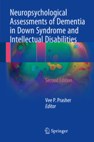 Neuropsychological Assessments of Dementia in Down Syndrome and Intellectual Disabilities 3319617192 Book Cover