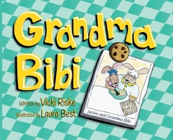 Grandma Bibi 1734126809 Book Cover