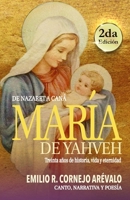 María de Yahveh: De Nazaret a Caná 9992402067 Book Cover