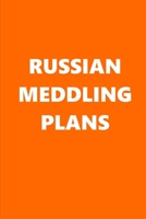 2020 Weekly Planner Political Russian Meddling Plans Orange White 134 Pages: 2020 Planners Calendars Organizers Datebooks Appointment Books Agendas 1671342925 Book Cover