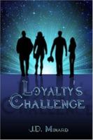Loyalty's Challenge 142415765X Book Cover