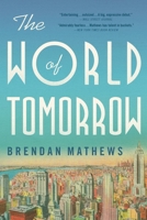The World of Tomorrow 0316382183 Book Cover