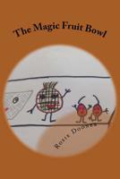 The Magic Fruit Bowl: The Flashing Light 1533697639 Book Cover