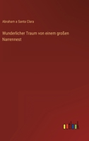 Wunderlicher Traum Von Einem Gro En Narrennest 8027315654 Book Cover