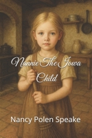 Nannie The Iowa Child B0FGFRNTVG Book Cover