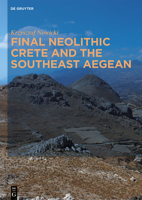 Final Neolithic Crete and the Southeast Aegean 1614510318 Book Cover