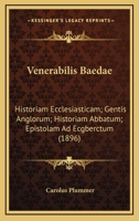 Venerabilis Baedae: Historiam Ecclesiasticam; Gentis Anglorum; Historiam Abbatum; Epistolam Ad Ecgberctum (1896) 1018303413 Book Cover