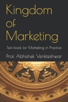 Kingdom of Marketing: Text book for Marketing in Practice 1697985815 Book Cover