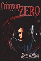Crimson Zero B096TRVS3M Book Cover