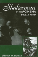 Shakespeare in the Cinema: Ocular Proof 0791451402 Book Cover