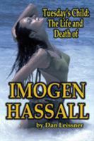 Tuesday's Child: The Life and Death of Imogen Hassall 1887664475 Book Cover