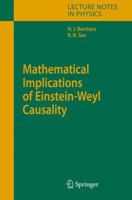 Mathematical Implications of Einstein-Weyl Causality 364207233X Book Cover
