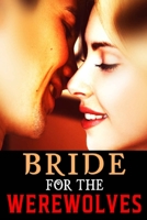 Bride Of The Werewolf: Werewolf Romance B08C94RKGR Book Cover