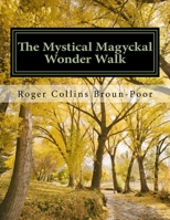 The Mystical Magyckal Wonder Walk: A Decca Dimensional Coloring Story Book 1537494961 Book Cover