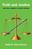 Truth and Justice and other subjects of Jewish interest 1836150326 Book Cover