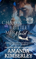 Chary's Little Mermaid: A Holiday Romantasy Retelling of The Little Mermaid (Fairly Goddess) B0H2NJXBP6 Book Cover