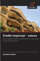 Zródlo inspiracji - natura (Polish Edition) 6209576060 Book Cover