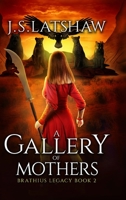A Gallery of Mothers B089CQCH54 Book Cover