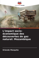 L'impact socio-économique des découvertes de gaz naturel: Mozambique 6200706417 Book Cover