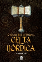 O Grande Livro Da Mitologia Celta e Nórdica 6587817912 Book Cover