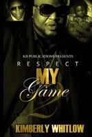 Respect My Game 2 : A Bad Newz Story 1978136412 Book Cover