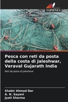 Pesca con reti da posta della costa di Jaleshwar, Veraval Gujarath India 6207332024 Book Cover