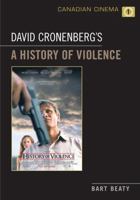 David Cronenberg's &lt;em&gt;A History of Violence&lt;/em&gt; (Canadian Cinema) 0802096220 Book Cover