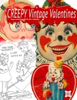 Creepy Vintage Valentines Day Coloring Book For Adults 1654933430 Book Cover