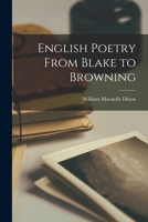 English Poetry From Blake to Browning 1016024290 Book Cover