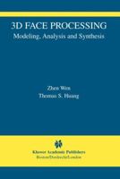 3D Face Processing: Modeling, Analysis and Synthesis 1441954635 Book Cover